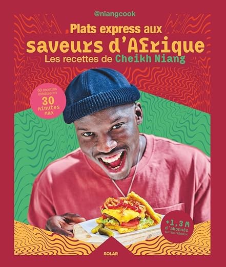 Plats express aux saveurs d'Afrique - NIANG COOK